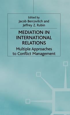 Mediation in International Relations: Multiple ... 0333453948 Book Cover
