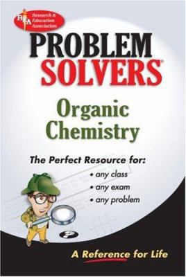 Organic Chemistry Problem Solver 0878915125 Book Cover