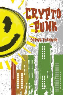 Crypto-Punk 1482022648 Book Cover