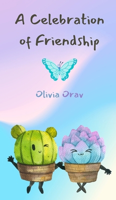 A Celebration of Friendship 9916397856 Book Cover