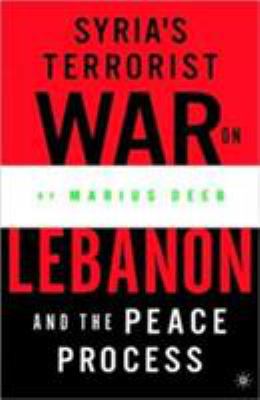 Syria's Terrorist War on Lebanon and the Peace ... 1403967911 Book Cover