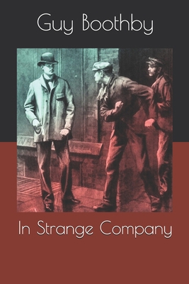 In Strange Company 1699254524 Book Cover