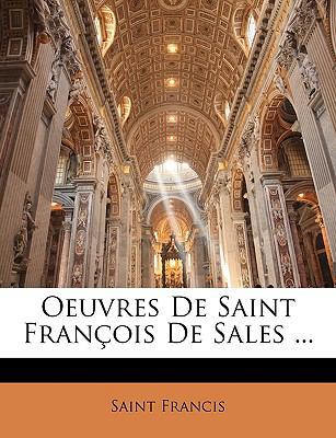 Oeuvres De Saint François De Sales ... [French] 1148922172 Book Cover