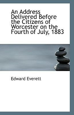 An Address Delivered Before the Citizens of Wor... 1116116863 Book Cover