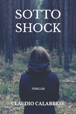 Sotto Shock [Italian] 1980280665 Book Cover