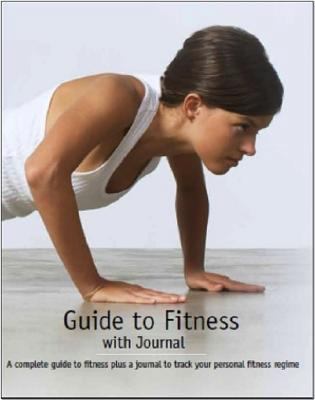A Complete Guide to Fitness 144546988X Book Cover