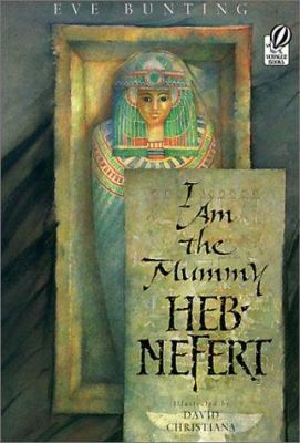 I Am the Mummy Heb-Nefert 0613299833 Book Cover