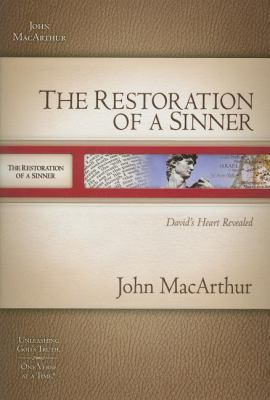 The Restoration of a Sinner: David's Heart Reve... 1418534056 Book Cover