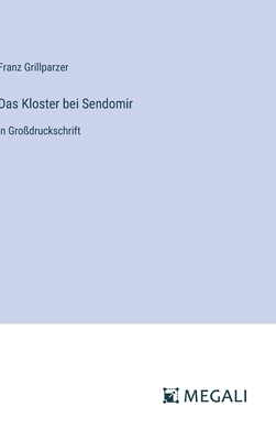 Das Kloster bei Sendomir: in Großdruckschrift [German] 3387324111 Book Cover