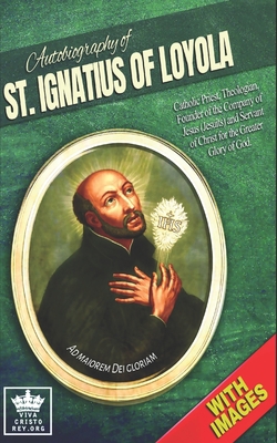 Autobiography of St. Ignatius of Loyola, Cathol... B08GMYJJ2J Book Cover