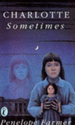 Charlotte Sometimes (Puffin Books) 0140360840 Book Cover