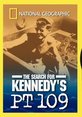 National Geographic: Search For Kennedy's PT 109 B00006G8K6 Book Cover