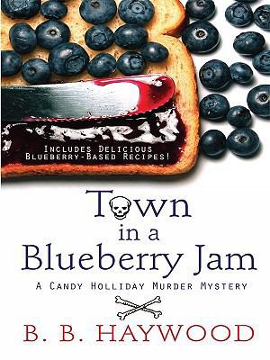 Town in a Blueberry Jam [Large Print] 1410426092 Book Cover