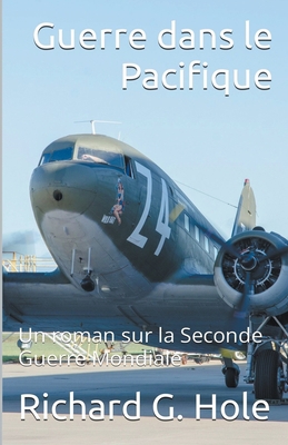 Guerre dans le Pacifique [French] B09XPZ37Q4 Book Cover