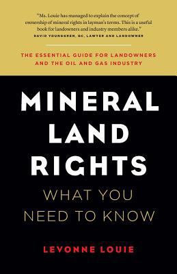 Mineral Land Rights: What You Need to Know 0993803709 Book Cover