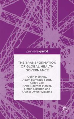 The Transformation of Global Health Governance 1137365714 Book Cover