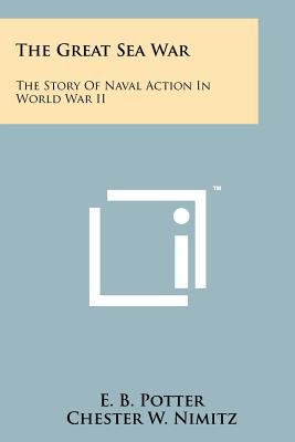 The Great Sea War: The Story Of Naval Action In... 1258115239 Book Cover
