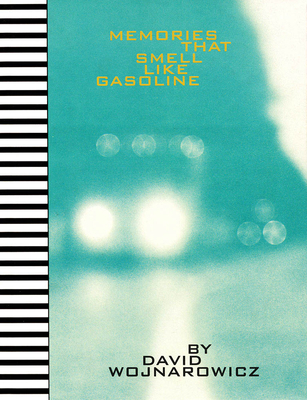 Memories That Smell Like Gasoline 0963109502 Book Cover