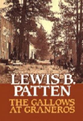 The Gallows At Graneros [Large Print] 1585476498 Book Cover