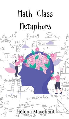 Math Class Metaphors 3690741815 Book Cover