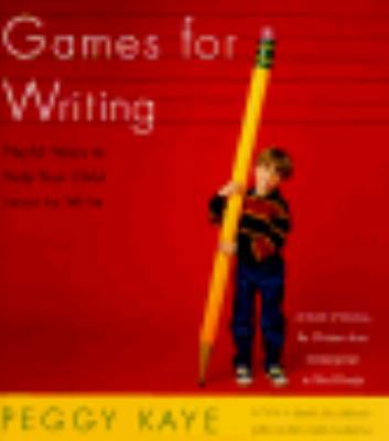 Games for Writing: Playful Ways to Help Your Ch... 0374160244 Book Cover