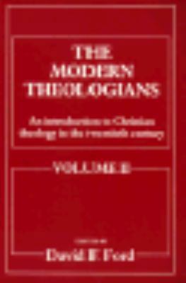 The Modern Theologians: An Introduction to Chri... 0631168087 Book Cover