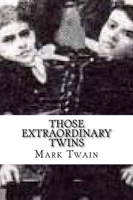Those Extraordinary Twins 1540430049 Book Cover