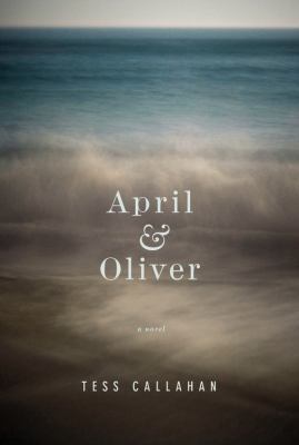 April & Oliver: A Novel 0446540595 Book Cover
