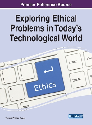 Exploring Ethical Problems in Today's Technolog... 1668458926 Book Cover