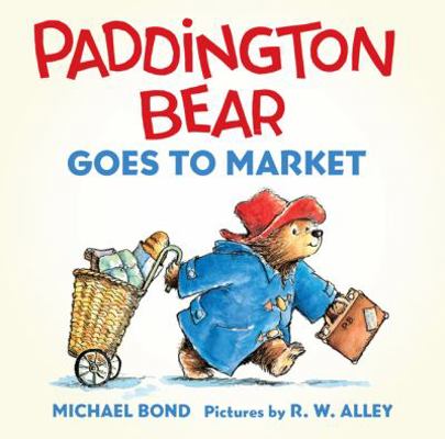 Paddington Bear Goes to Market Board Book 0062317229 Book Cover