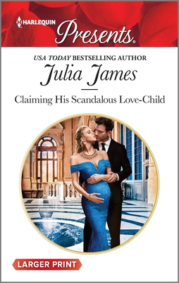 Claiming His Scandalous Love-Child [Large Print] 0373213859 Book Cover