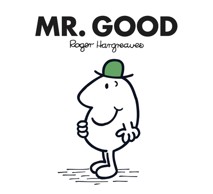 Mr. Good (Mr. Men Classic Library) 1405289589 Book Cover