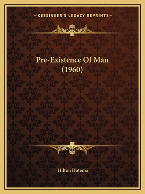 Pre-Existence Of Man (1960) 116982952X Book Cover