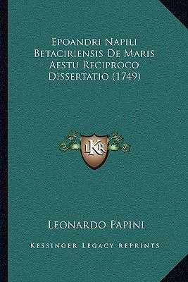 Epoandri Napili Betaciriensis De Maris Aestu Re... [Latin] 110474192X Book Cover