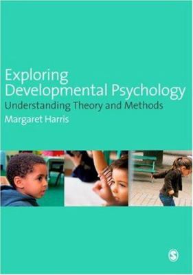Exploring Developmental Psychology: Understandi... 1412903351 Book Cover