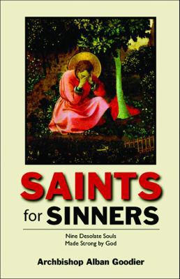 Saints for Sinners: Nine Desolate Souls Made St... 1933184280 Book Cover