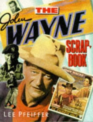 John Wayne Scrapbook 0806511478 Book Cover