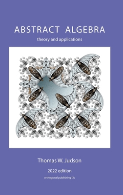 Abstract Algebra: Theory and Applications 1944325174 Book Cover