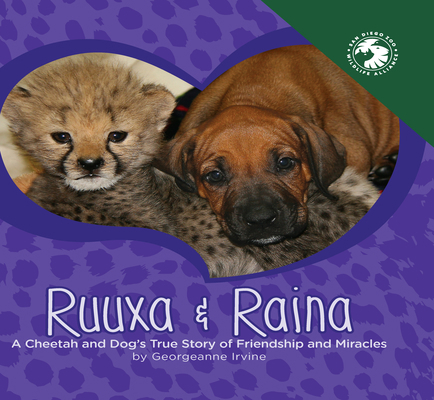 Ruuxa & Raina: A Cheetah and Dog's True Story o... 1943198063 Book Cover