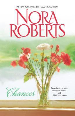Chances: Opposites AttractA Will And A Way 0373285760 Book Cover