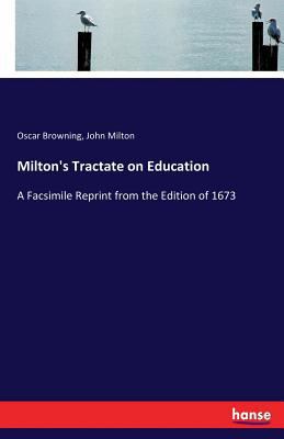 Milton's Tractate on Education: A Facsimile Rep... 3337251242 Book Cover