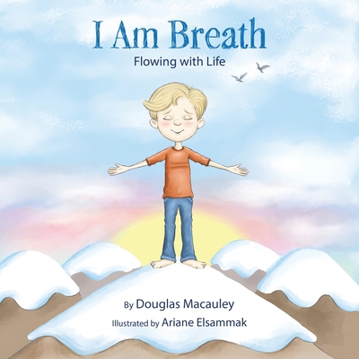 I Am Breath: Flowing With Life B0G39WN6PL Book Cover