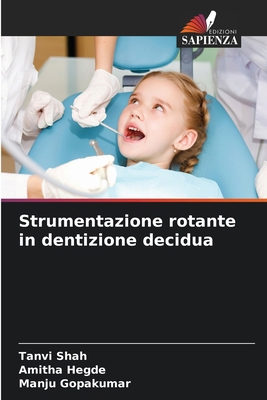 Strumentazione rotante in dentizione decidua [Italian] 620834932X Book Cover