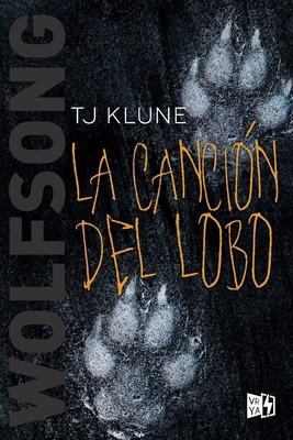 La Canción del Lobo [Spanish] 6078614452 Book Cover