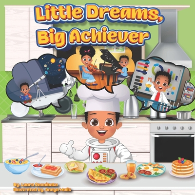 Little Dreams, Big Achiever B0DJSXSX3P Book Cover