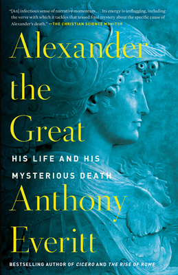 Alexander the Great: His Life and His Mysteriou... 0425286533 Book Cover