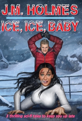 Ice, Ice, Baby 1956784160 Book Cover