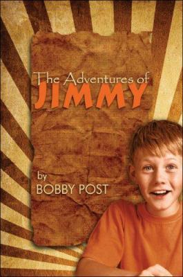 The Adventures of Jimmy 1413787045 Book Cover