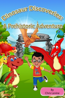 Dinosaur Discoveries: A Prehistoric Adventure B0DNJZ5QDX Book Cover