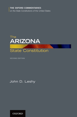 The Arizona State Constitution 0199898197 Book Cover